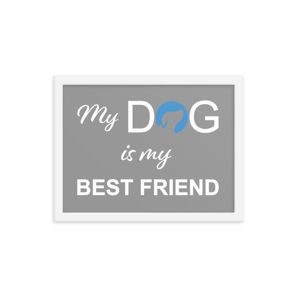 My Dog is My Best Friend Logo Framed Print - Grey