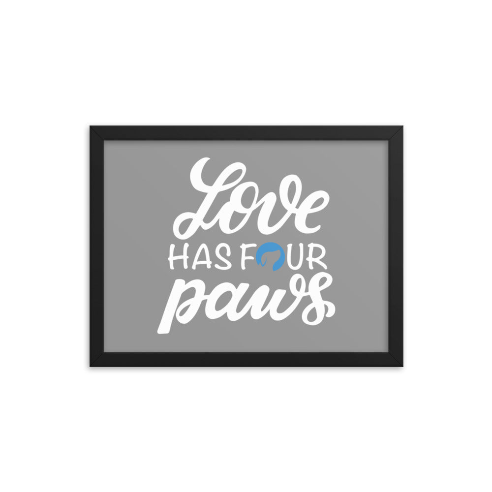 Love Has Four Paws Framed Print (Grey)