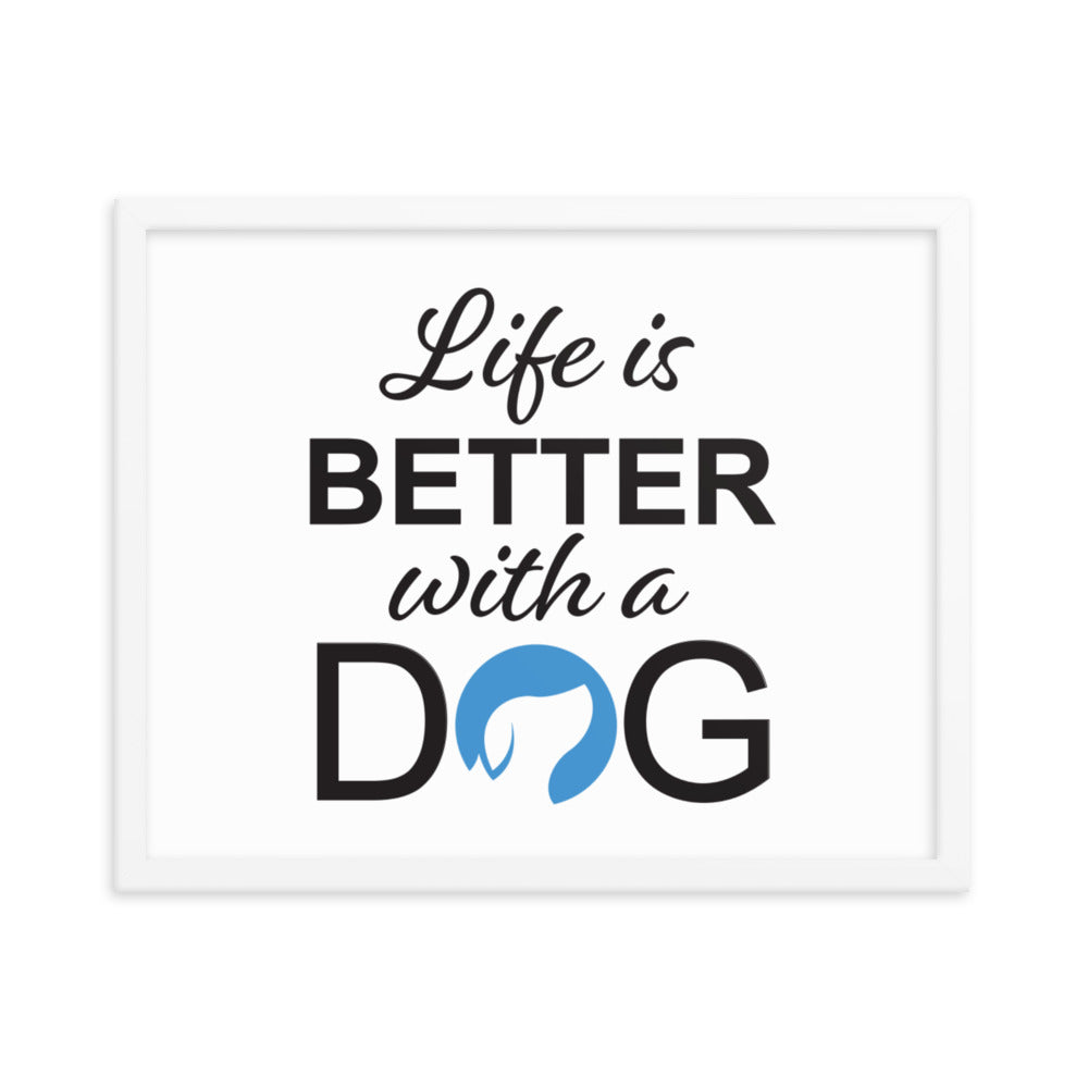 Life is Better with a Dog Logo Framed Print