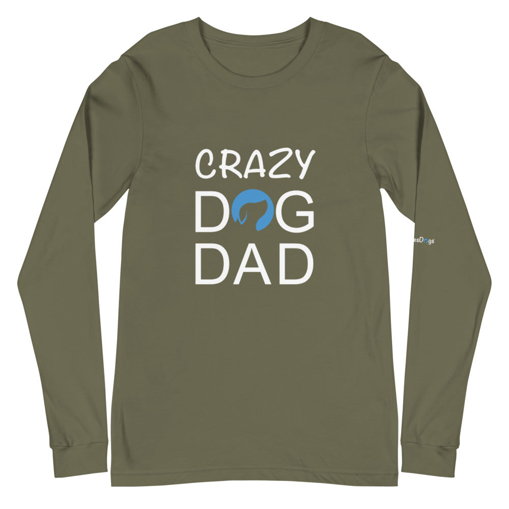 Crazy Dog Dad Long Sleeve Tee