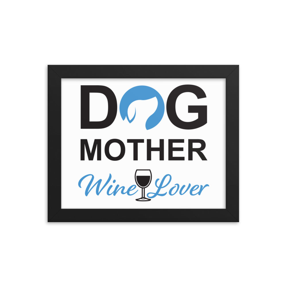 Dog Mother Wine Lover Framed Print