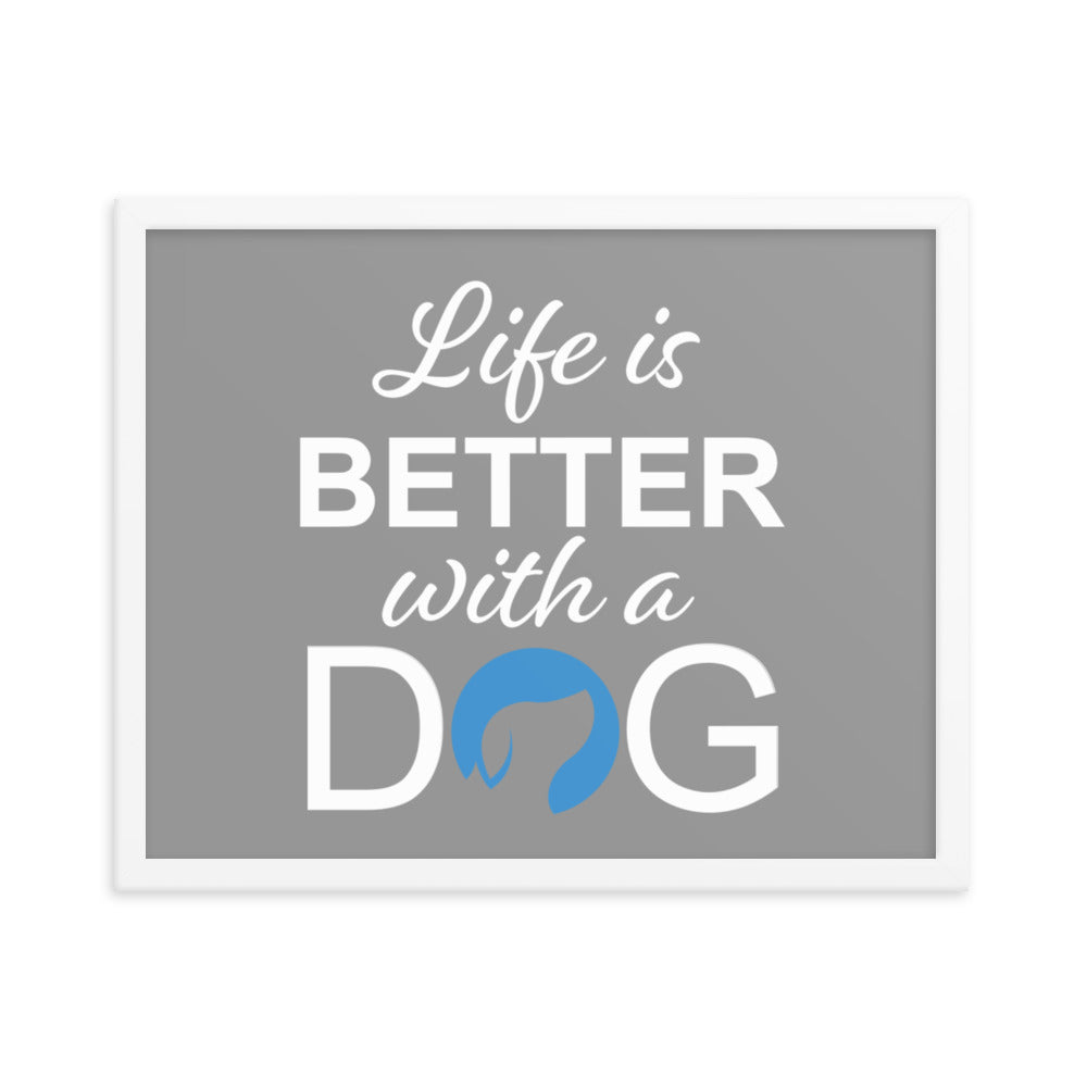 Life is Better with a Dog Logo Framed Print - Grey