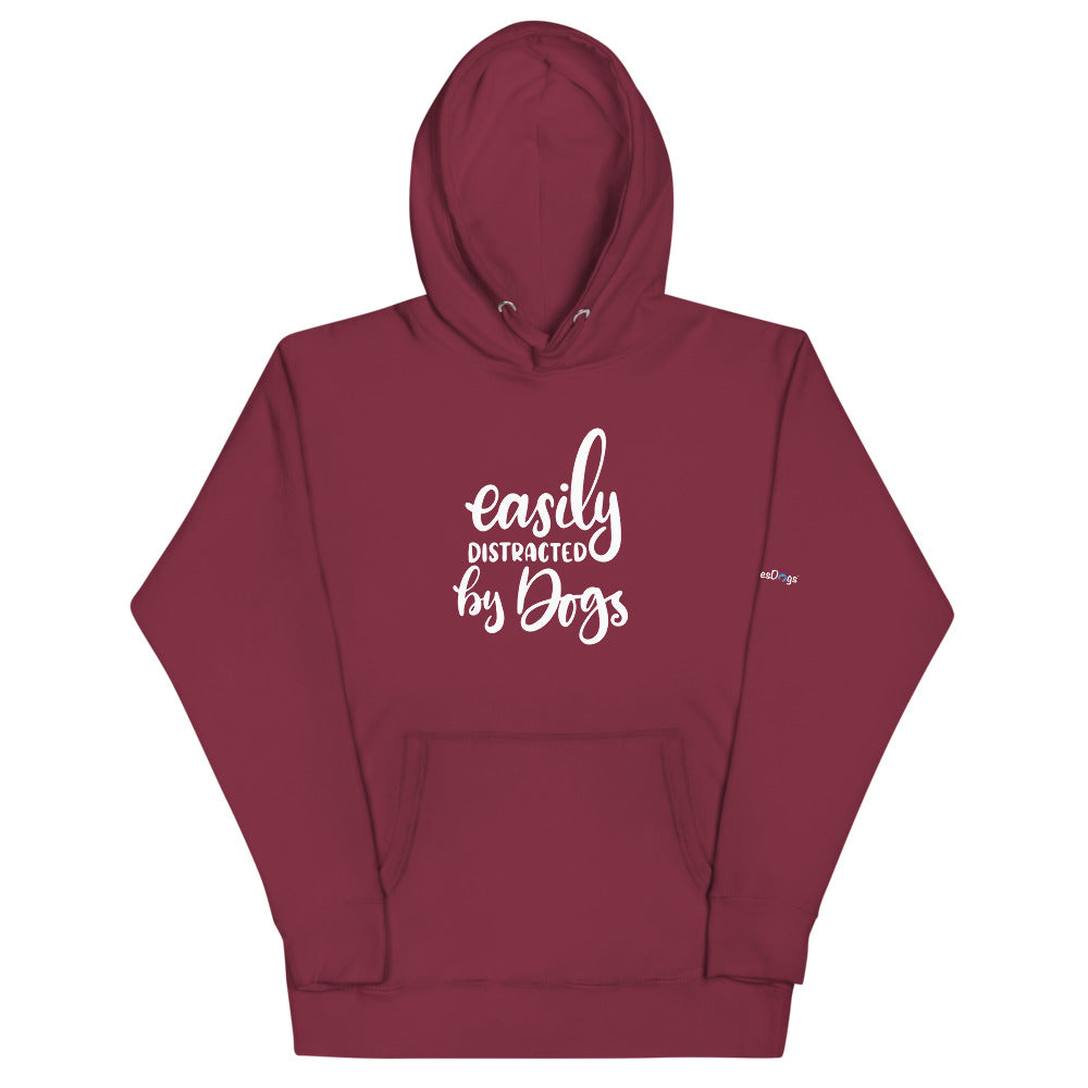 Easily Distracted by Dogs Hoodie