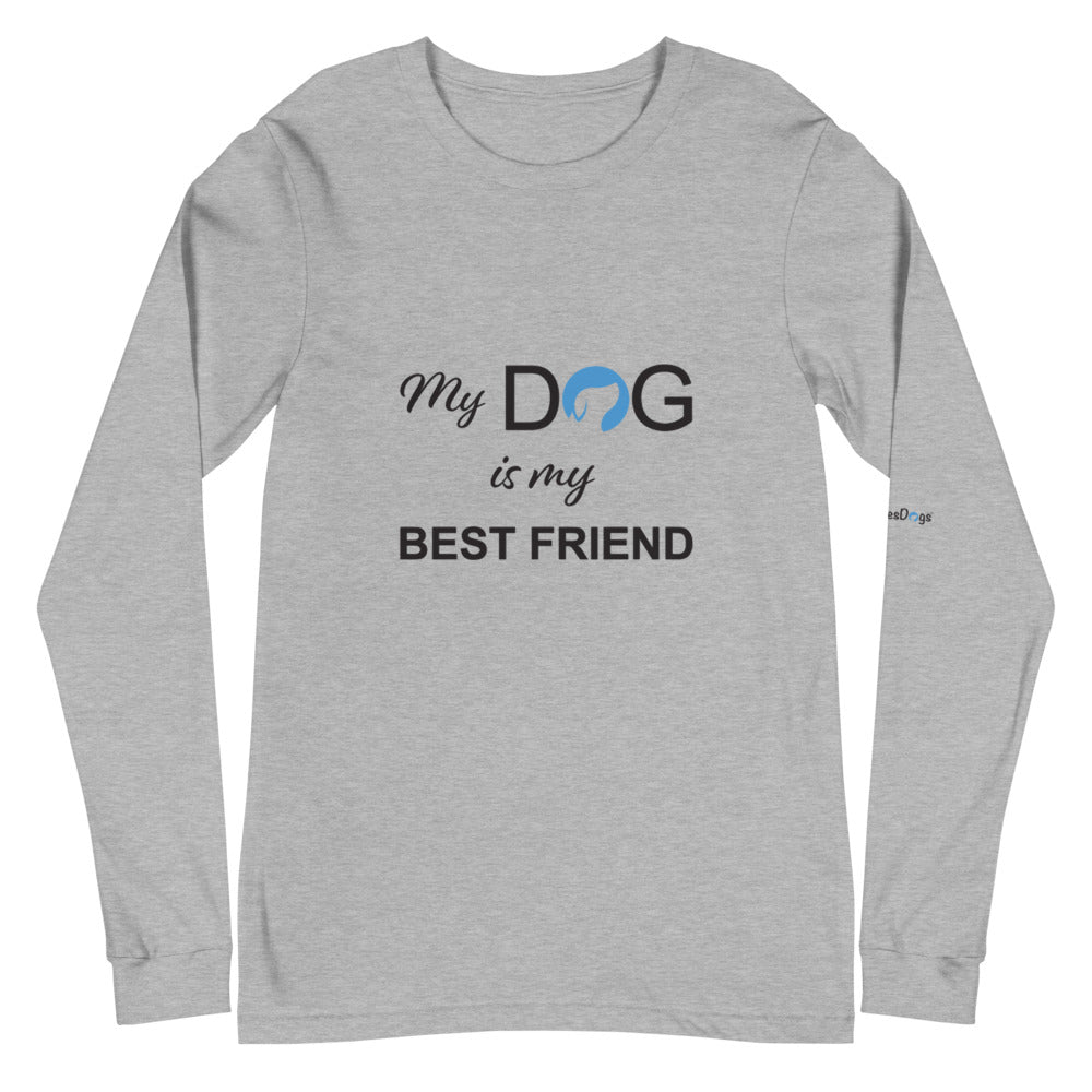 My Dog is My Best Friend Logo Long Sleeve Tee