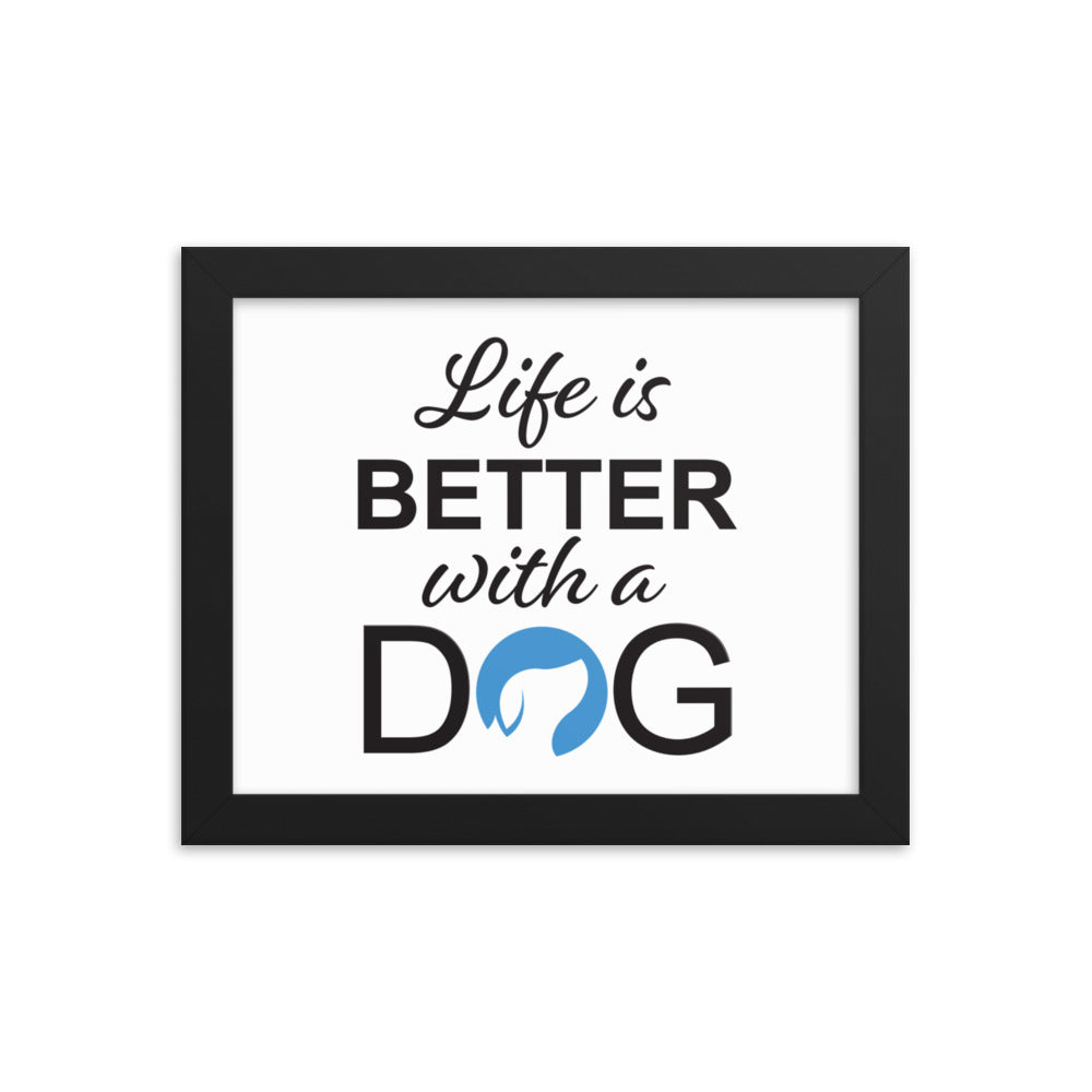 Life is Better with a Dog Logo Framed Print