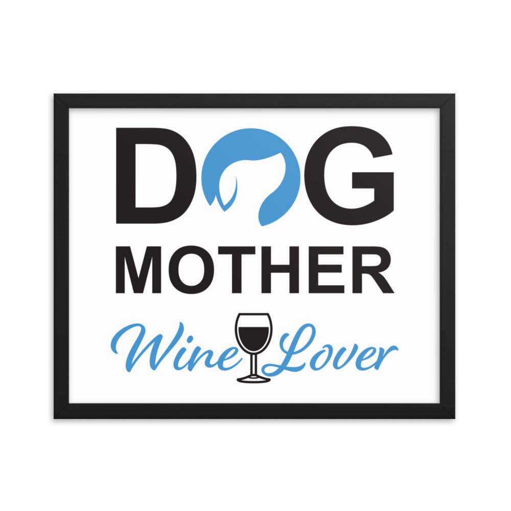 Dog Mother Wine Lover Framed Print