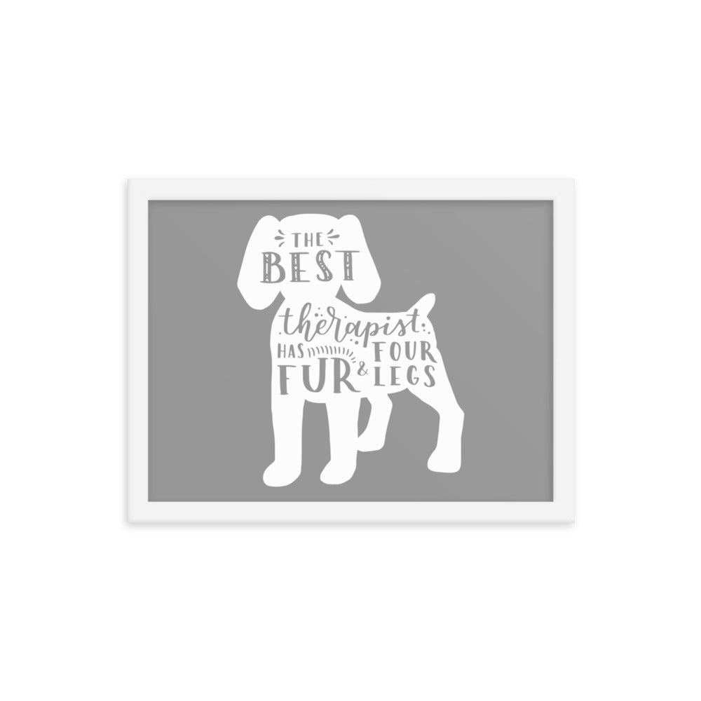 The Best Therapist Has Fur and Four Legs Silhouette Framed Print - Grey