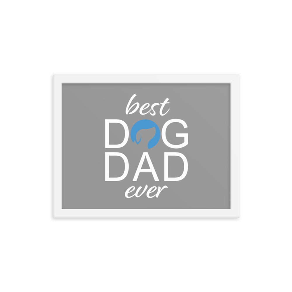 Best Dog Dad Ever Framed Print (Grey)