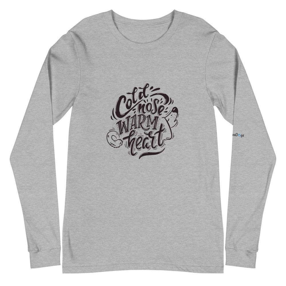 Cold Nose Warm Heart Long Sleeve Tee