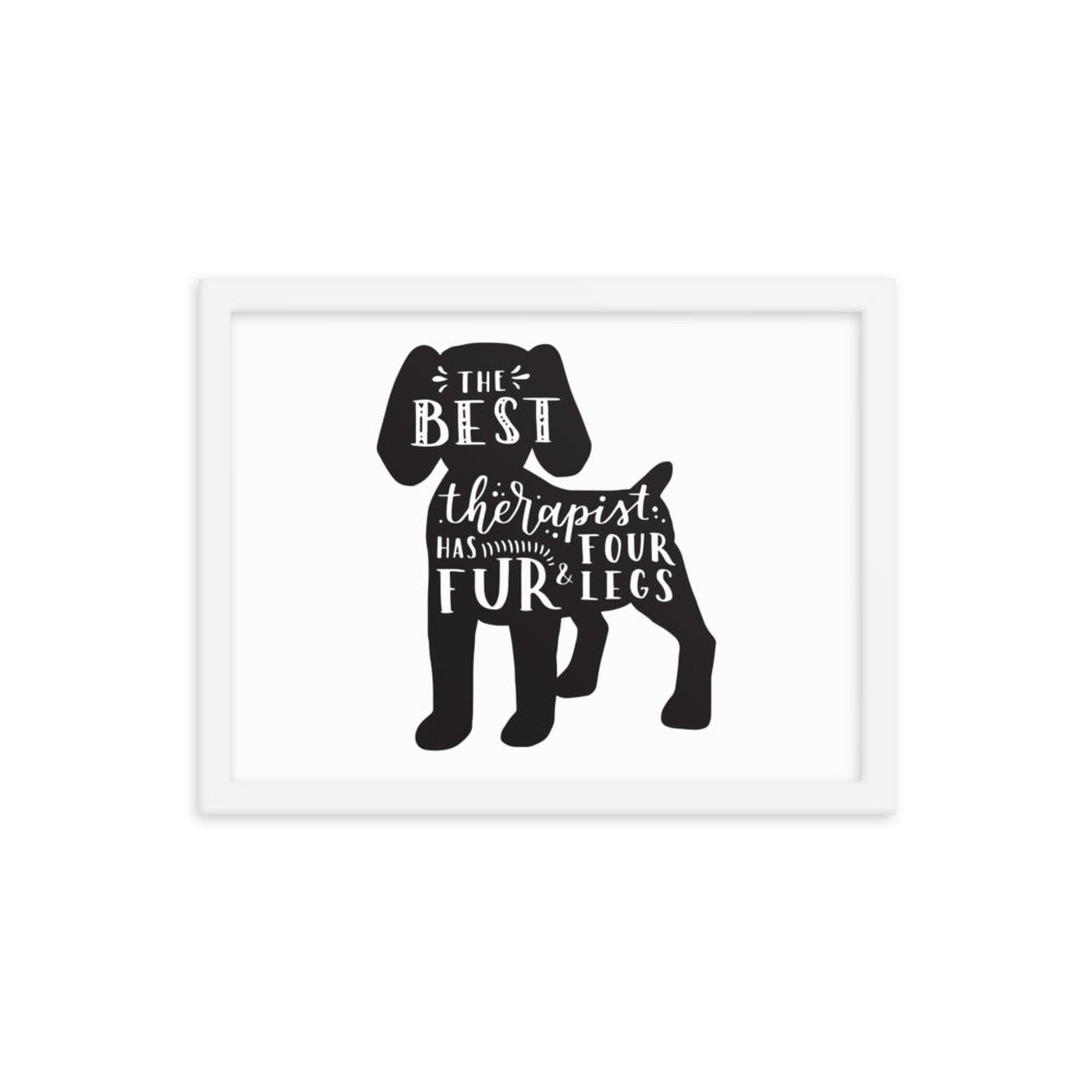 The Best Therapist Has Fur and Four Legs Silhouette Framed Print