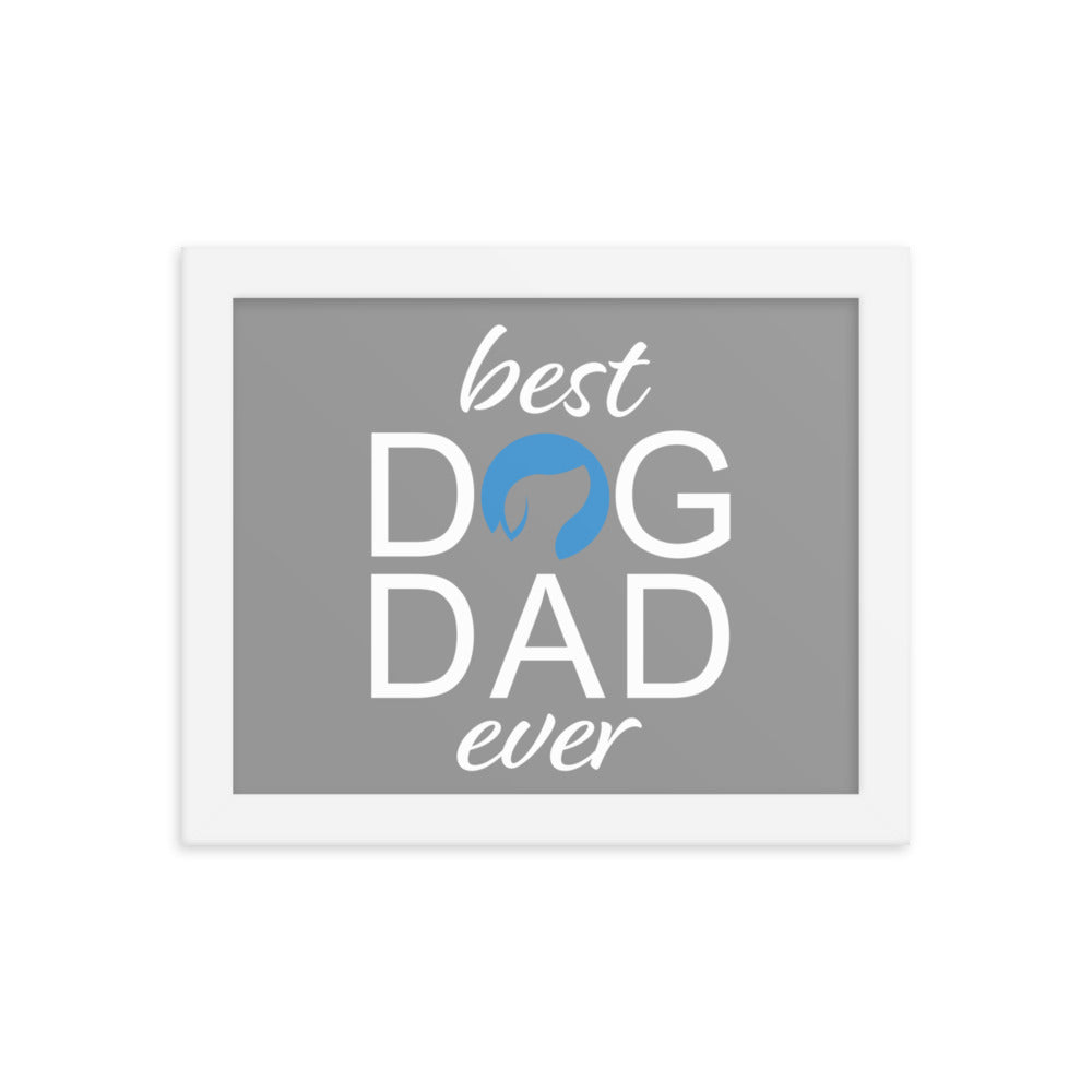 Best Dog Dad Ever Framed Print (Grey)