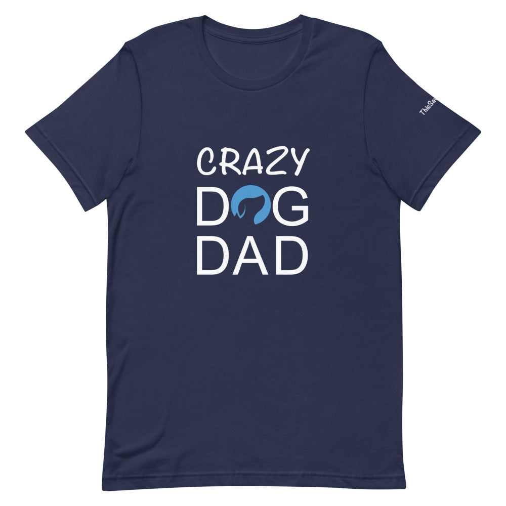 Crazy Dog Dad Tee