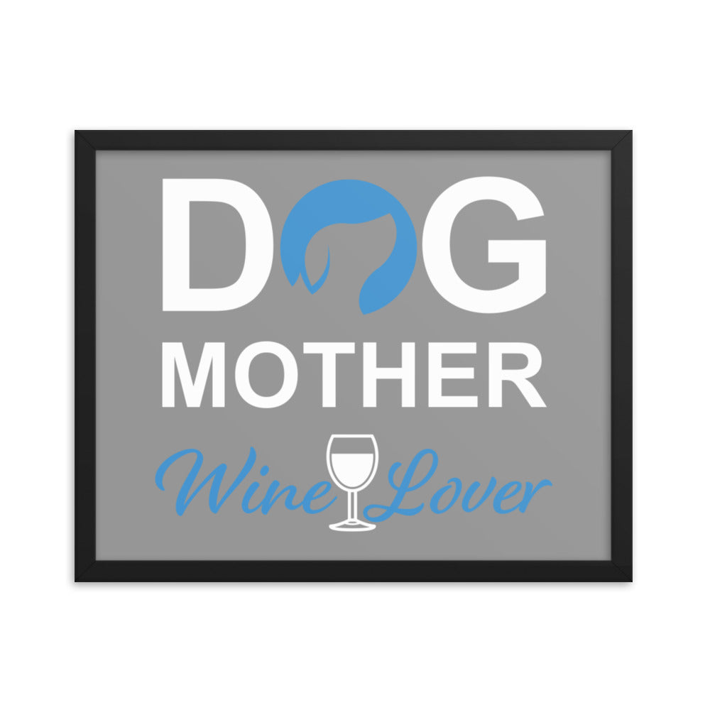 Dog Mother Wine Lover Framed Print (Grey)