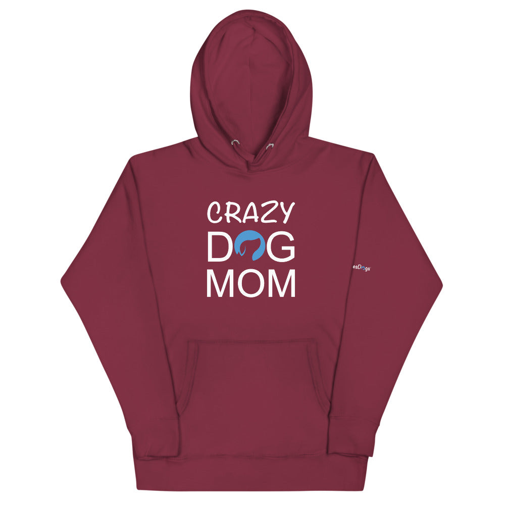 Crazy Dog Mom Hoodie