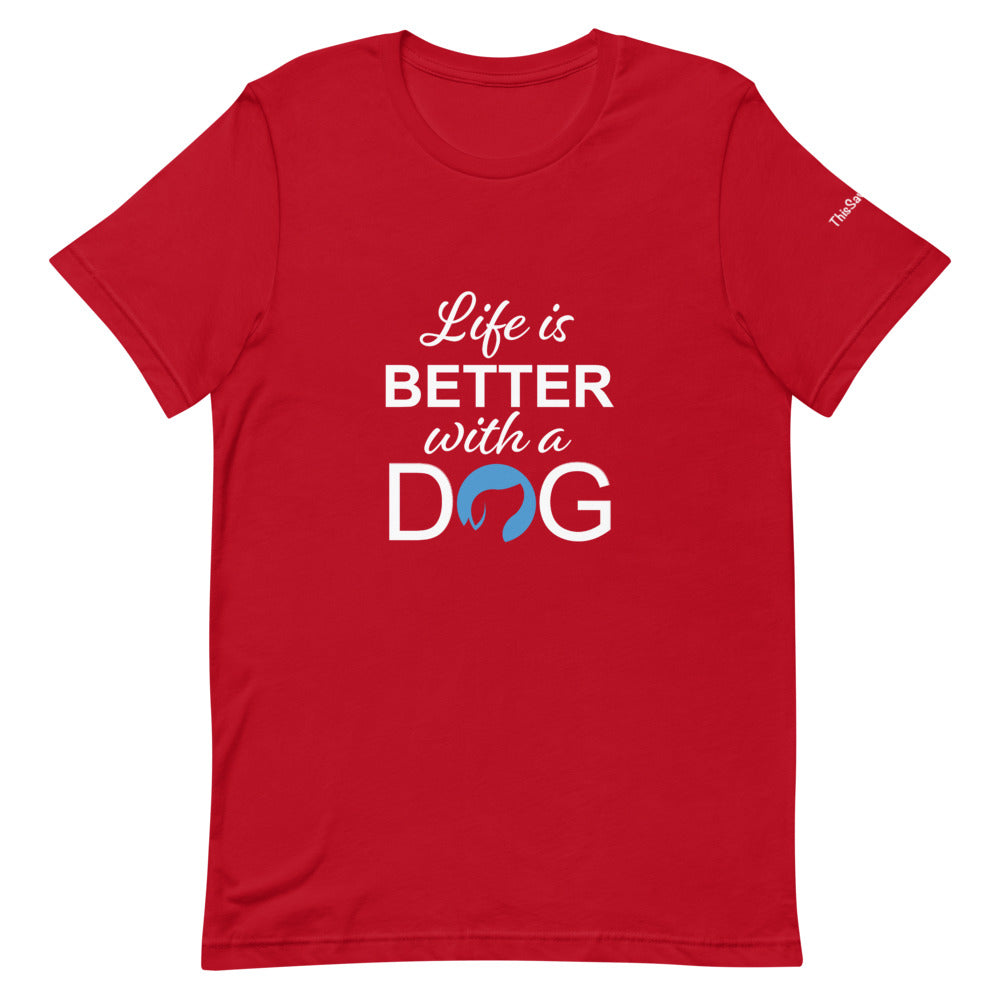 Life is Better with a Dog Logo Tee