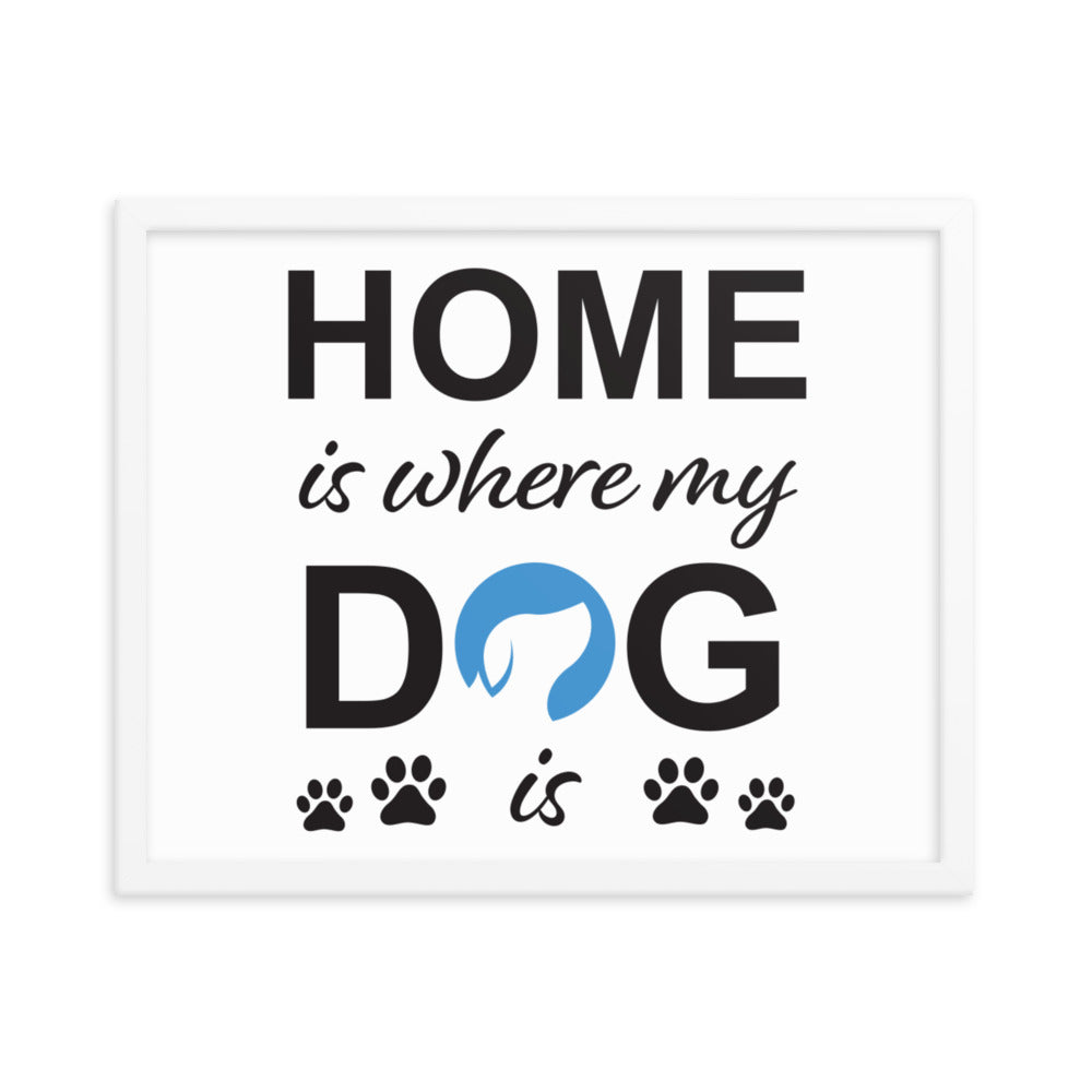 Home is Where My Dog Is Logo Framed Print