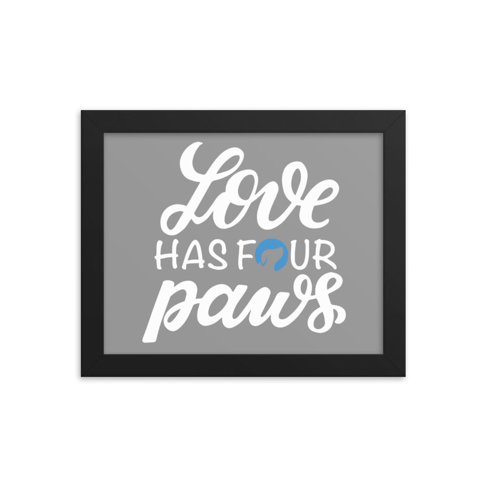 Love Has Four Paws Framed Print (Grey)