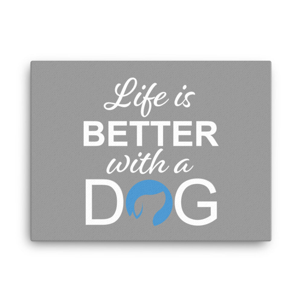 Life is Better with a Dog Logo Canvas - Grey