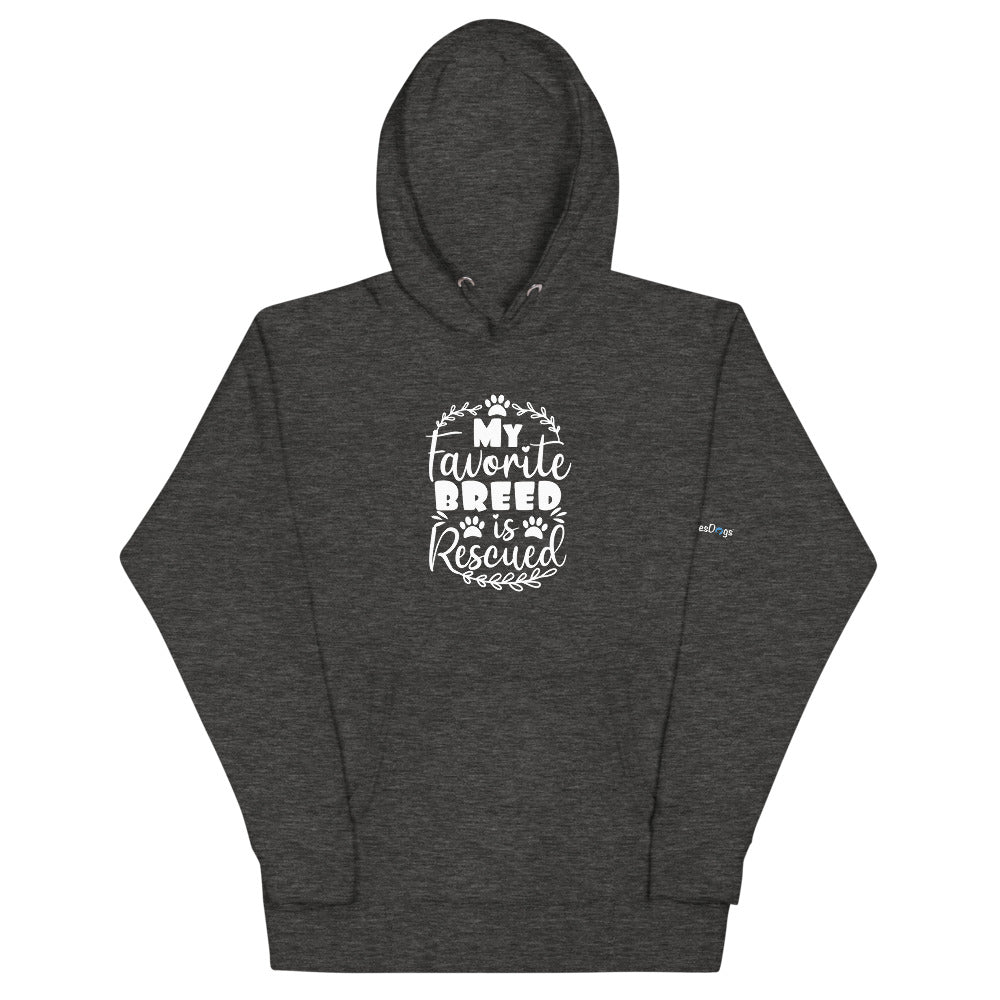 My Favorite Breed is Rescued Hoodie