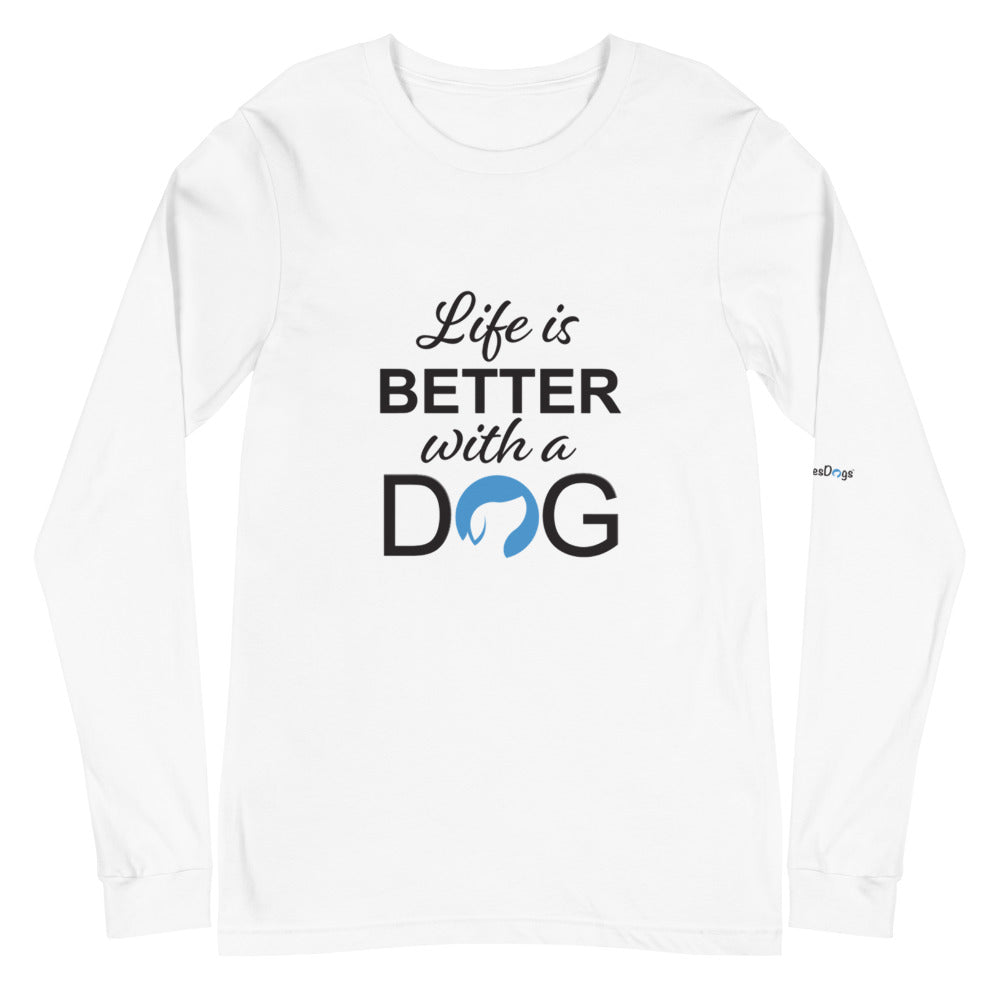 Life is Better with a Dog Logo Long Sleeve Tee