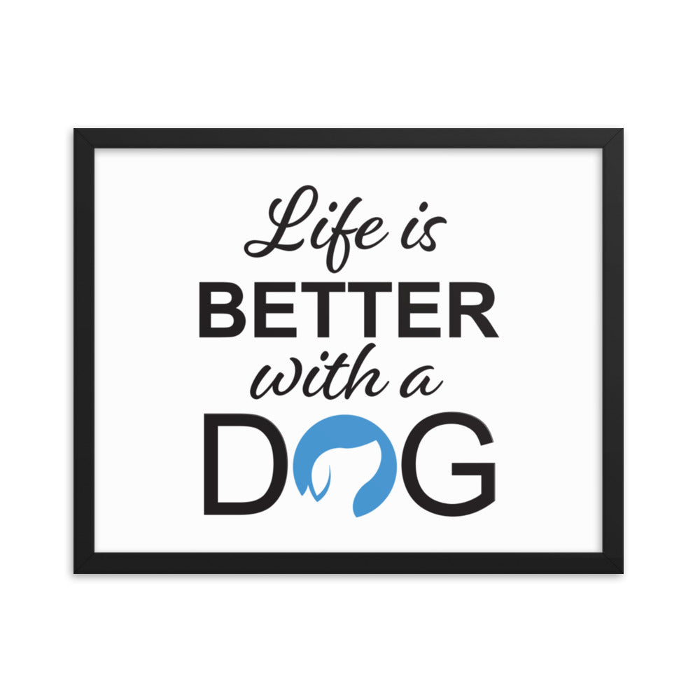 Life is Better with a Dog Logo Framed Print