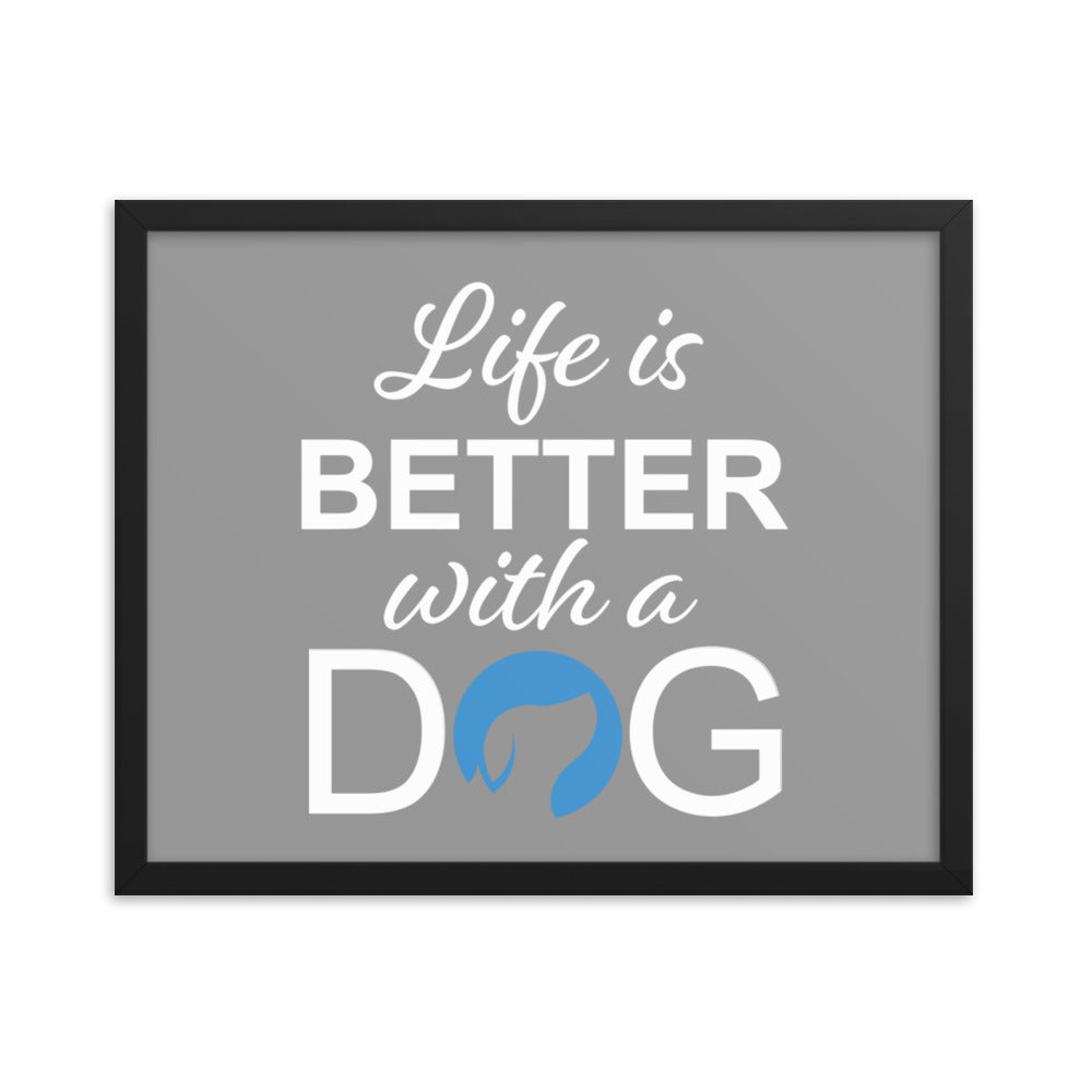 Life is Better with a Dog Logo Framed Print - Grey