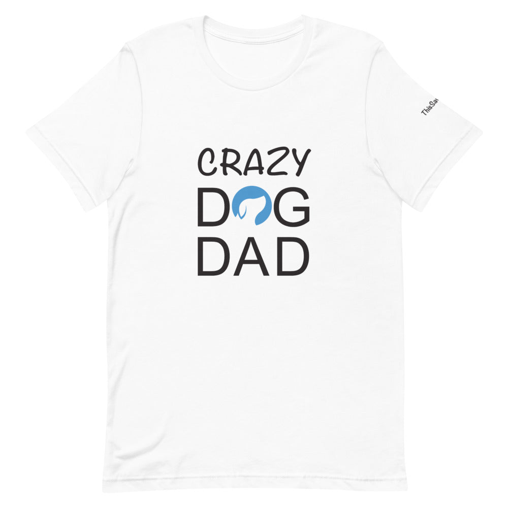 Crazy Dog Dad Tee