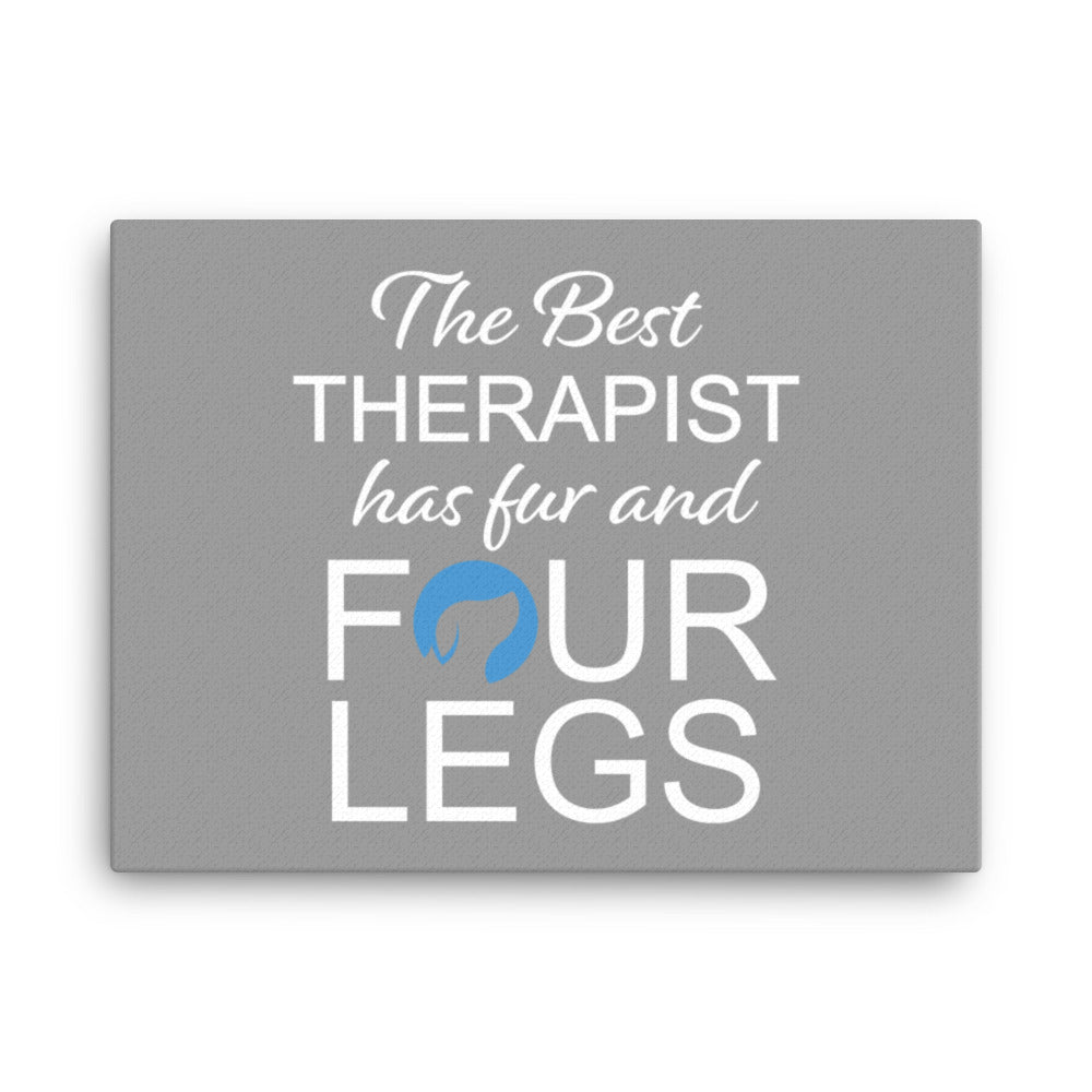 The Best Therapist Has Fur and Four Legs Logo Canvas - Grey