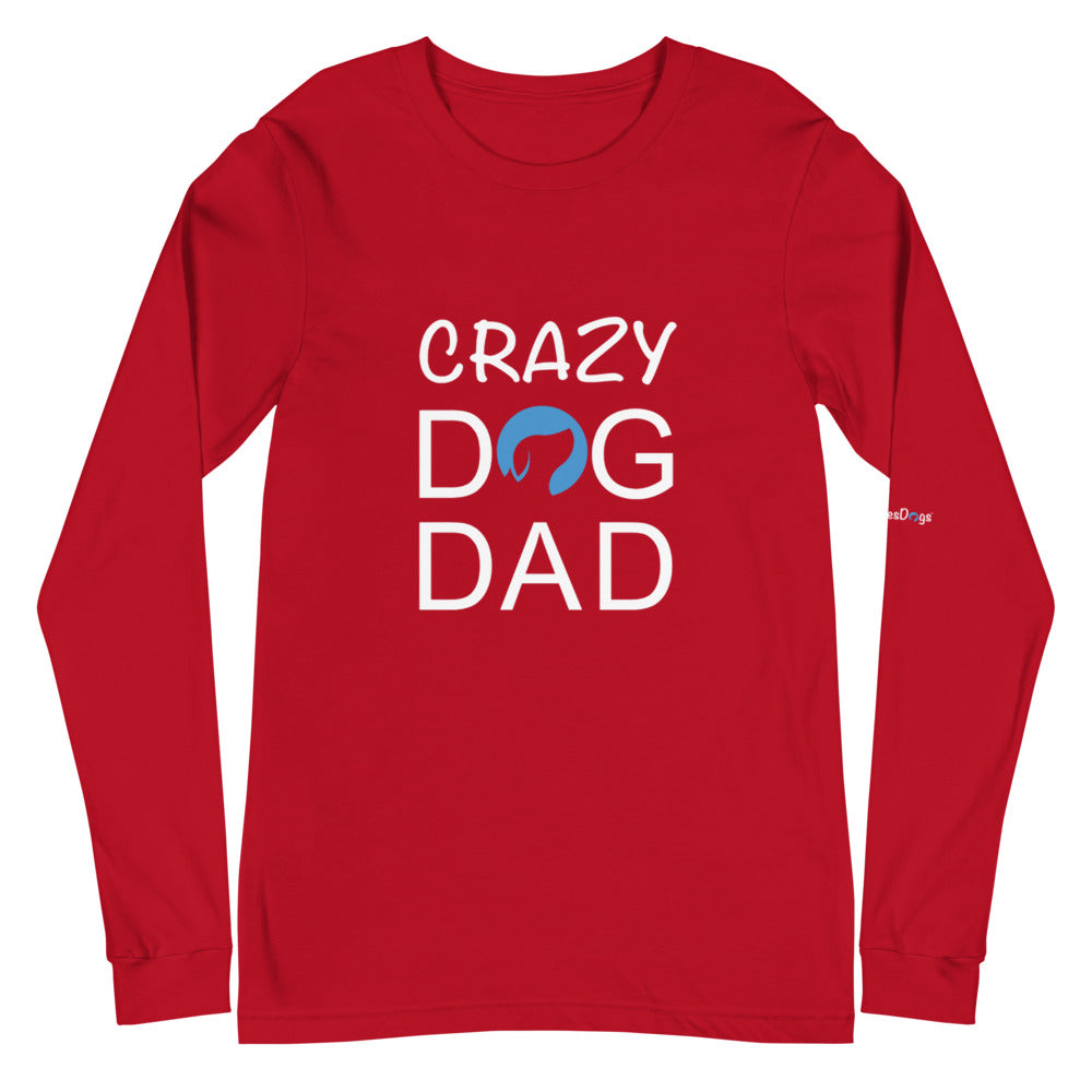 Crazy Dog Dad Long Sleeve Tee