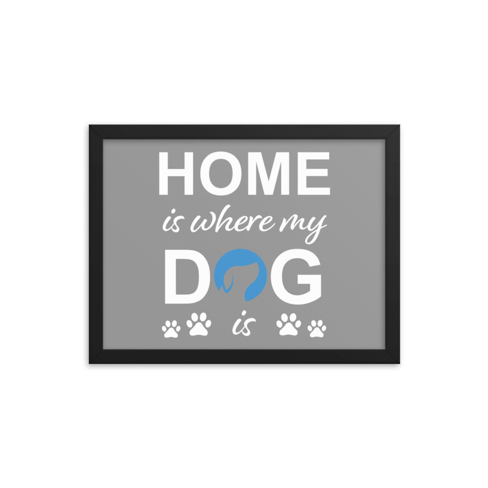 Home is Where My Dog Is Logo Framed Print - Grey