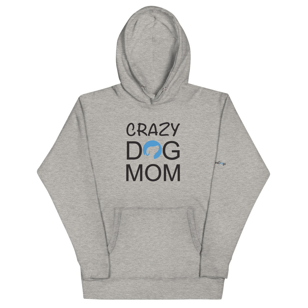 Crazy Dog Mom Hoodie