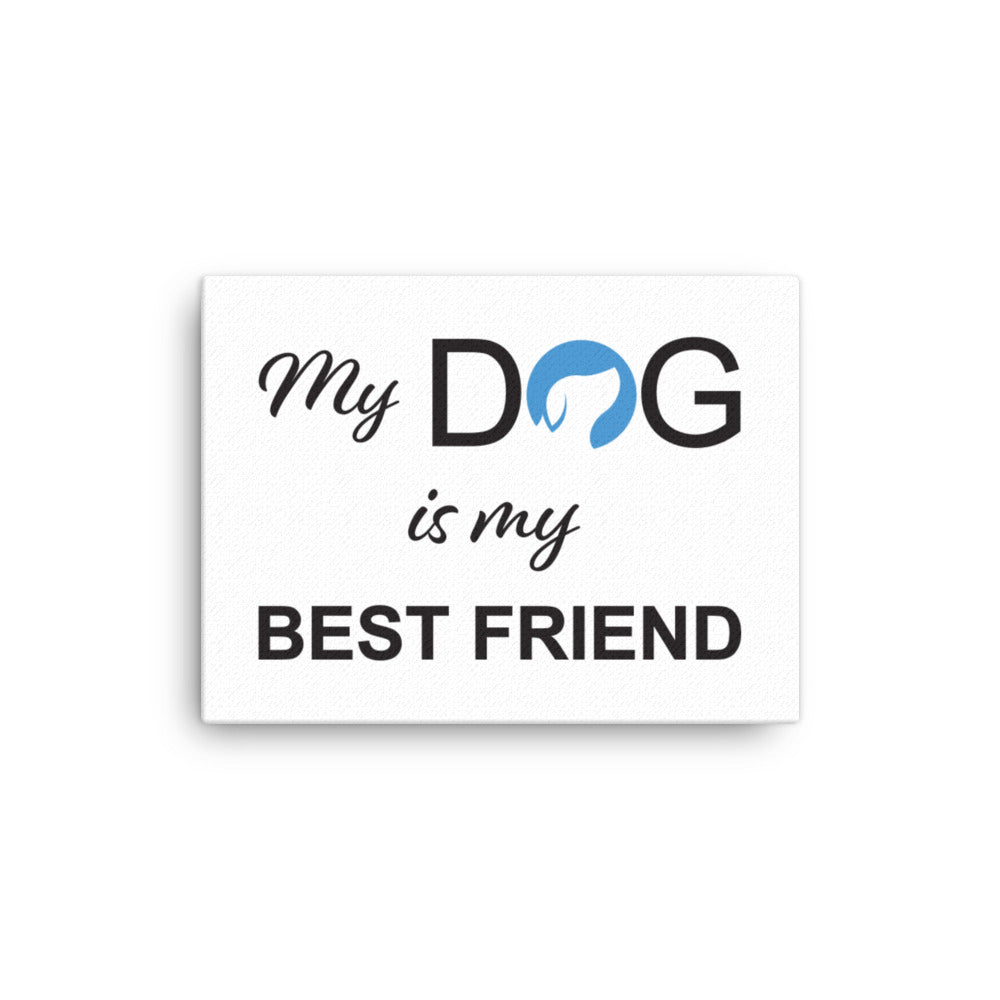 My Dog is My Best Friend Logo Canvas