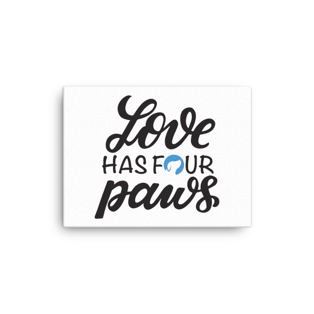 Love Has Four Paws Canvas