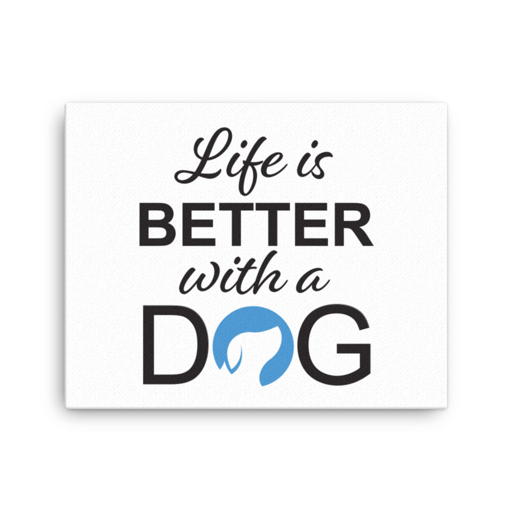 Life is Better with a Dog Logo Canvas