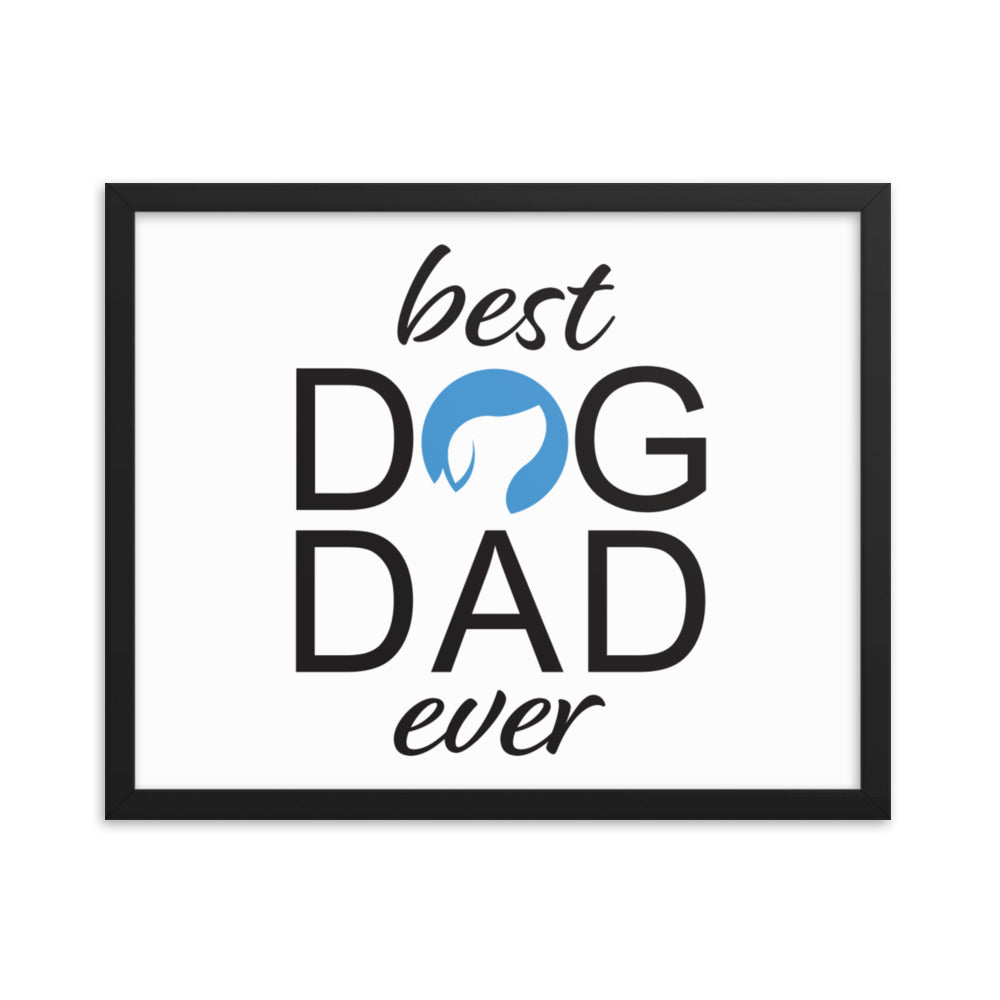 Best Dog Dad Ever Framed Print