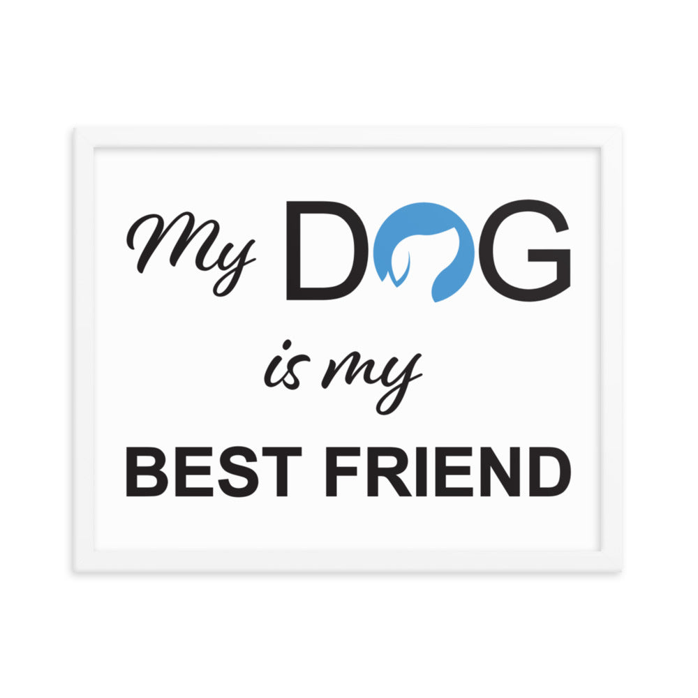 My Dog is My Best Friend Logo Framed Print