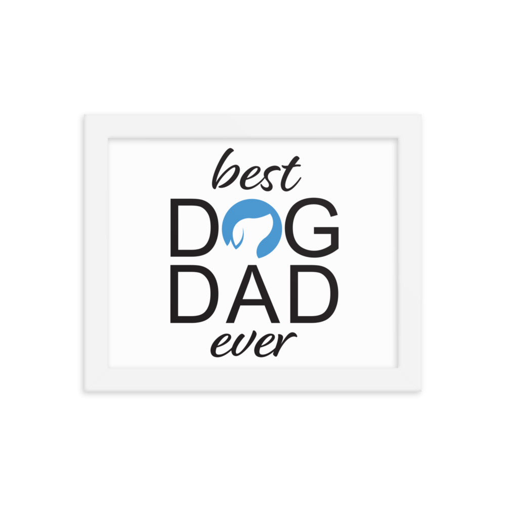 Best Dog Dad Ever Framed Print