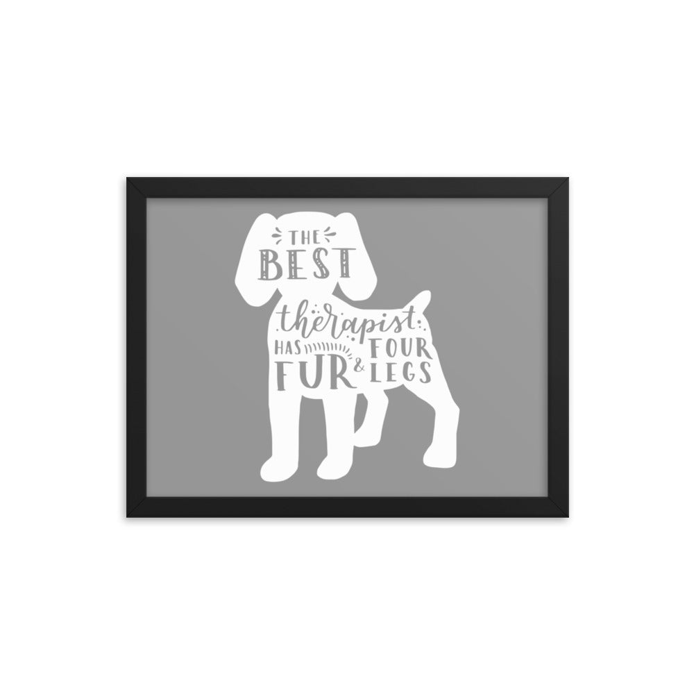 The Best Therapist Has Fur and Four Legs Silhouette Framed Print - Grey