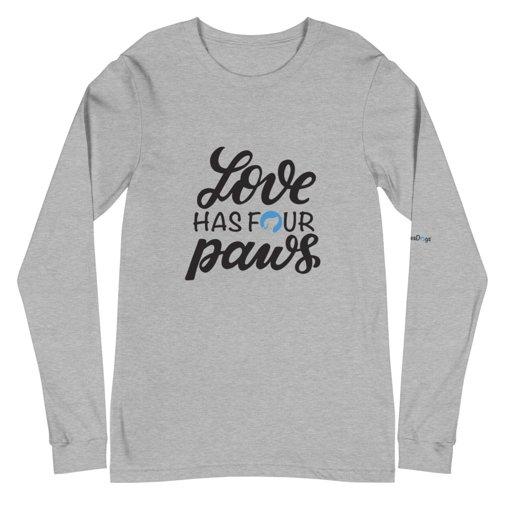 Love Has Four Paws Long Sleeve Tee