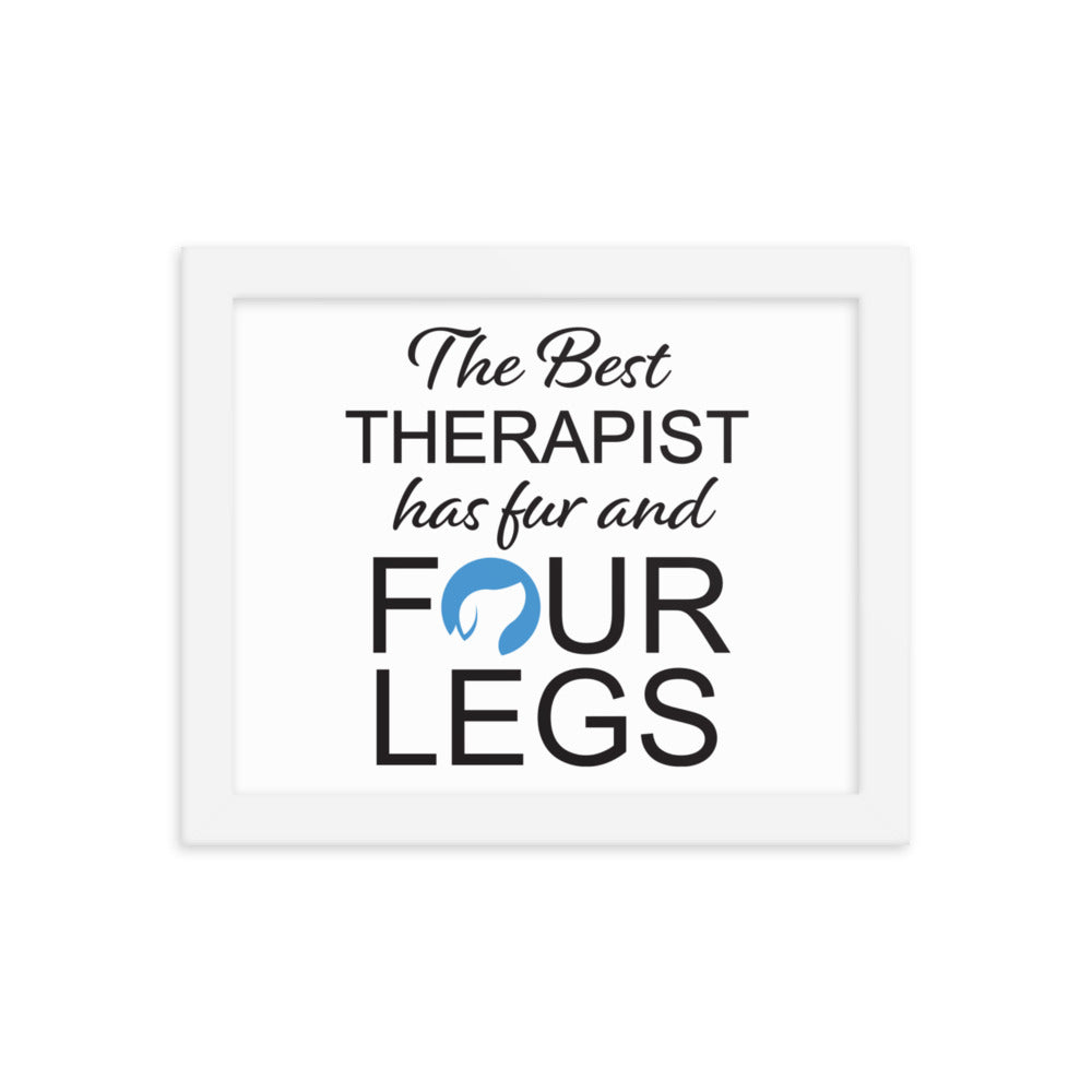 The Best Therapist Has Fur and Four Legs Logo Framed Print