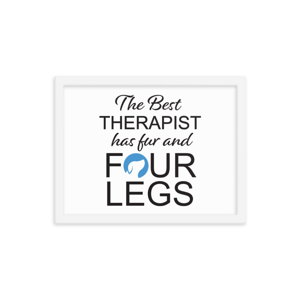 The Best Therapist Has Fur and Four Legs Logo Framed Print