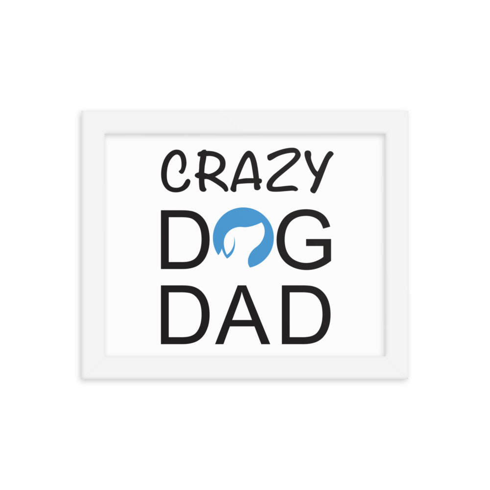 Crazy Dog Dad Framed Print