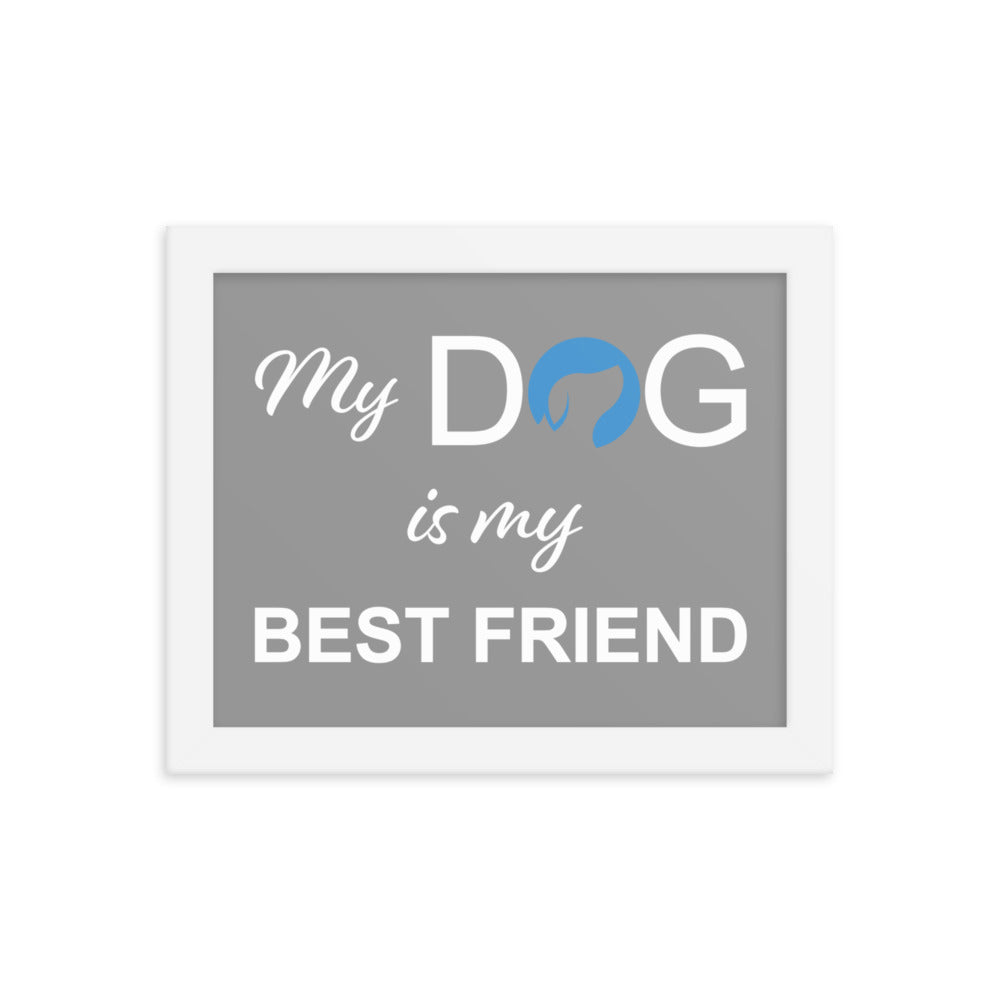 My Dog is My Best Friend Logo Framed Print - Grey