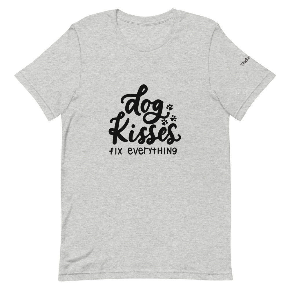 Dog Kisses Fix Everything Tee