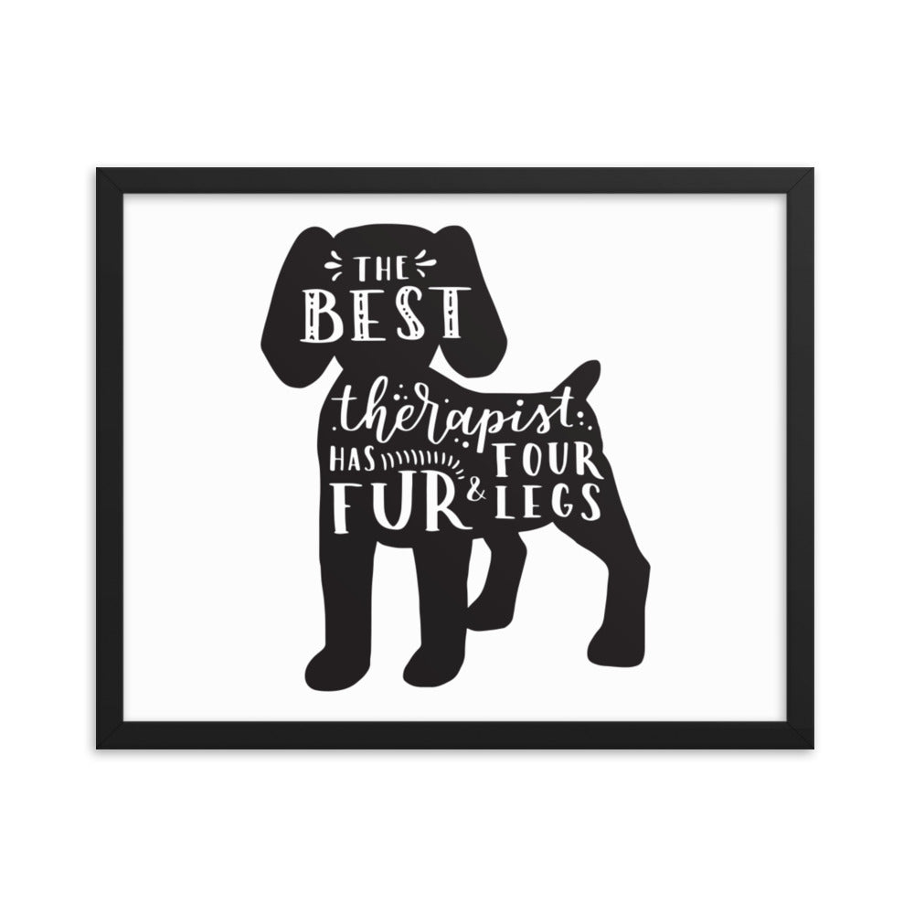 The Best Therapist Has Fur and Four Legs Silhouette Framed Print