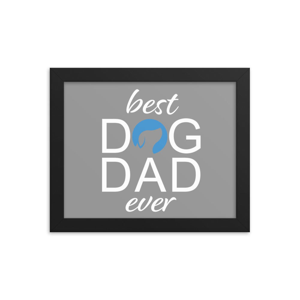 Best Dog Dad Ever Framed Print (Grey)