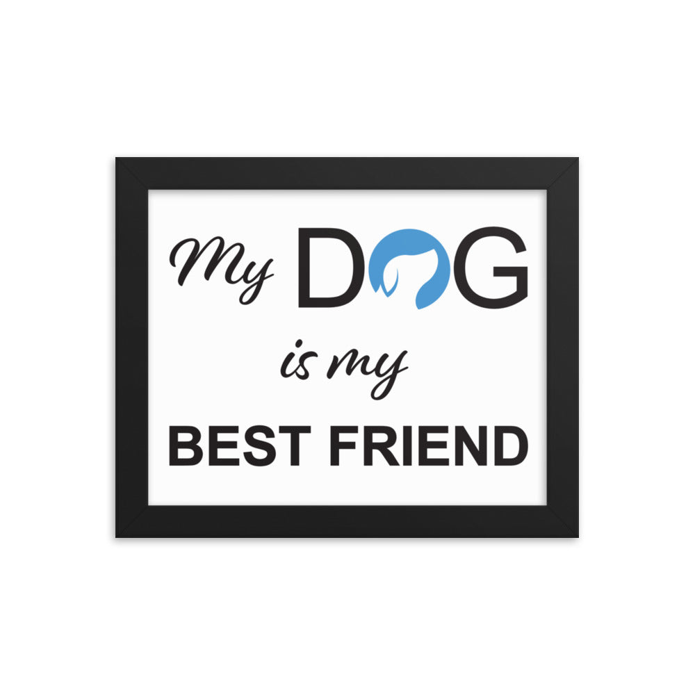 My Dog is My Best Friend Logo Framed Print