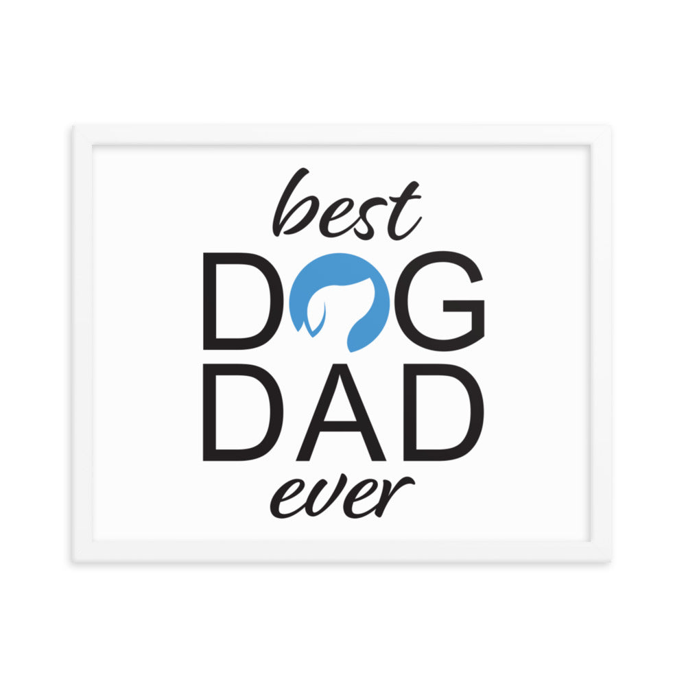 Best Dog Dad Ever Framed Print