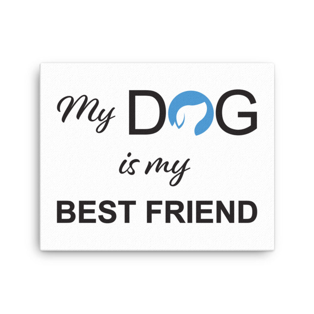 My Dog is My Best Friend Logo Canvas