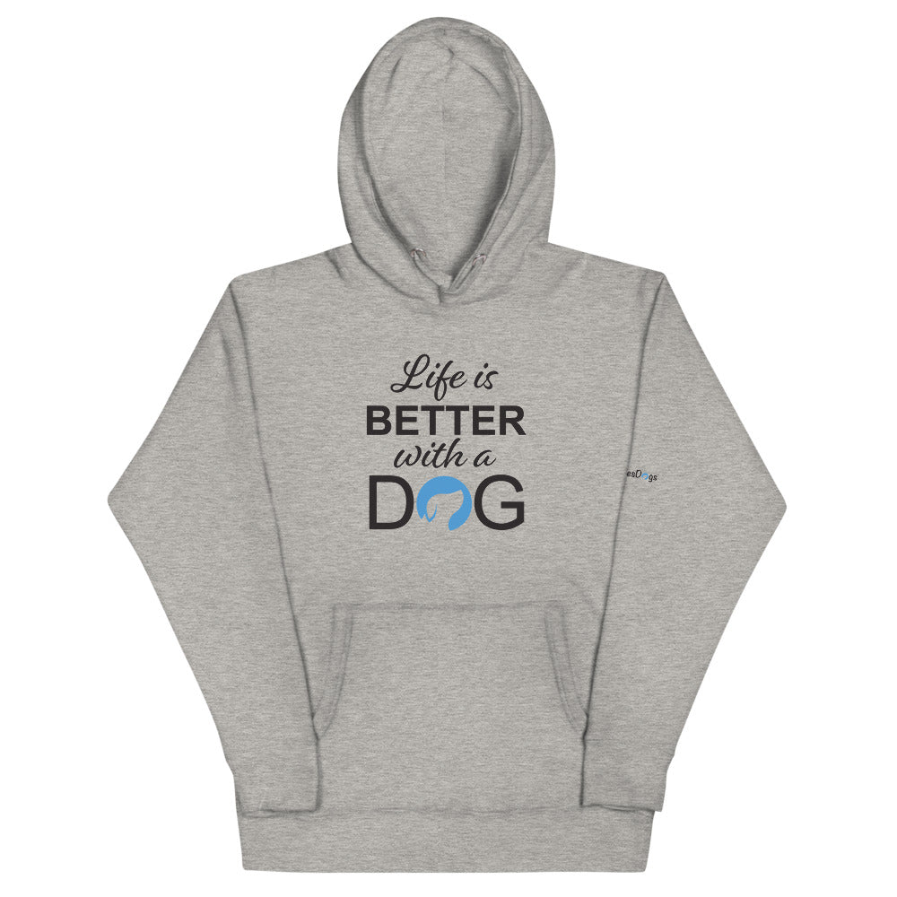 Life is Better with a Dog Logo Hoodie